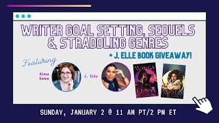 Writer Goals Sequels & Straddling Categories - LIVE with J. Elle