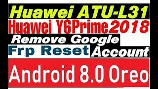 Huawei Y6 Prime 2018 ATU-L31 8.0 Oreo Frp Bypass Google Account new method without Pc And any box