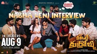 Nabha Leni Interview  Committee Kurrollu  Priyadarshi  Niharika Konidela  In Cinemas AUGUST 9th