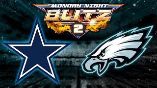 COWBOYS vs. EAGLES II - Monday Night Blitz 2.