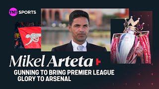 Mikel Arteta is determined to bring Premier League silverware to Arsenal 