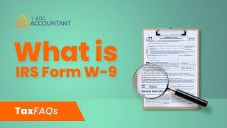 What is IRS Form W-9? - TaxFAQs