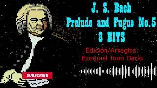Bach Prelude and Fugue No. 5 in D Major BWV 850 IN 8 BITS