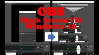 OBS Black Screen Fix on Windows 10  Quick and Easy OBS Black Screen Fix