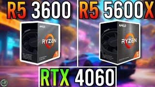 RTX 4060  Ryzen 5 3600 vs Ryzen 5 5600X - Good Upgrade?