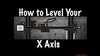 Creality Ender 3  How To Level Your X Axis
