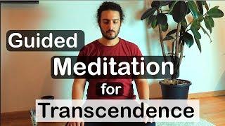 Guided Meditation for Transcendence Transcendental Experience