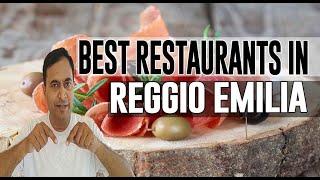 Best Restaurants & Places to Eat in Reggio Emilia  Italy