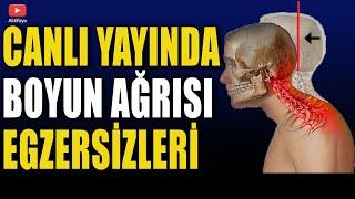 CANLI YAYINDA BOYUN AĞRISI EGZERSİZLERİ