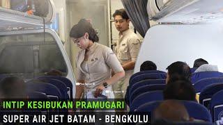 RUTE BARU  Penerbangan Perdana Super Air Jet Batam - Bengkulu dg  Pramugara dan Pramugari Cantik