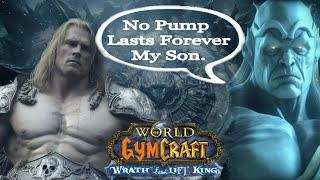 If Arthas purged his bicep as a gym influencer