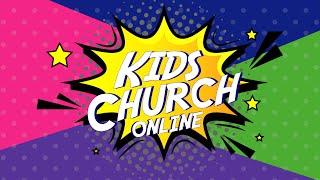 Kids Church Online - Week 1