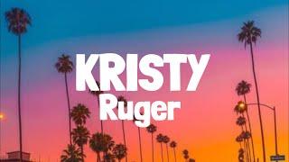 Ruger - Kristy Lyrics