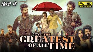 The Goat Full Movie In Hindi Dubbed 2024  Thalapathy Vijay MeenakshiVenkatPrabhu  Review & Facts