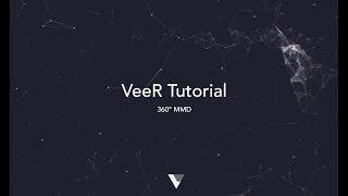 23 How To Make 360 MMD Videos  VeeR Tutorial