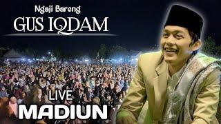  LIVE NGAJI BARENG GUS IQDAM DI KEBONSARI MADIUN  TERBARU 07 JULI 2024