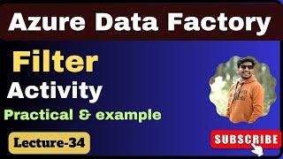 34. Filter activity in azure data factory  Azure data factory