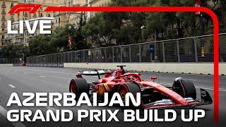 LIVE Azerbaijan Grand Prix Build-Up