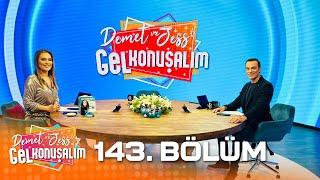 Demet ve Jessle Gel Konuşalım 143. Bölüm