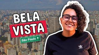 Bela Vista - Tudo que você precisa saber sobre esse Bairro de São Paulo