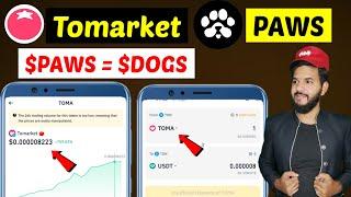 Tomarket  $TOMA Token Value  PAWS TGE Listings Date  Paws Airdrop  Tomato piggie piggie partner