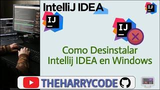 Curso de Intellij IDEA  Como Desinstalar Intellij IDEA en Windows