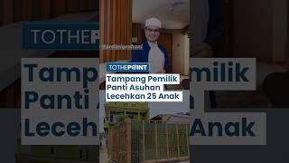 Geger Pemilik Panti Asuhan Lecehkan 25 Anak Asuh Modus Bejat Ajak Healing ke Puncak Minta Dipijit