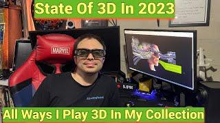 Current State Of 3D In My Collection In 2023 - Nvidia 3D Vision Updates Quest 2 For Movies + More