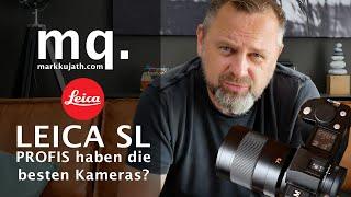 Profis haben die besten Kameras - oder? Die Leica SL Typ 601 und warum sie immer noch gut ist