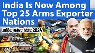 Economic Survey 2024 India Is Now Among Top 25 Arms Exporter Nations