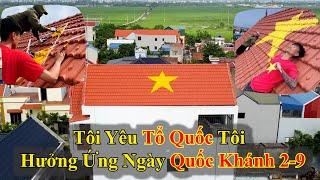 Tôi Yêu Tổ Quốc Tôi Hưởng Ứng Ngày Quốc Khánh 2 - 9  Đạt Villa