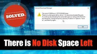 Fixed IDM - There is no disk space left on drive