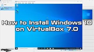 How to Install Windows 10 on VirtualBox 7.0 NVMe Disk  SYSNETTECH Solutions