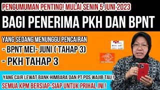 Info pentingKPM PKH DAN BPNT YANG MENUNGGU PENCAIRAN BPNT MEI-JUNI TAHAP 3 DAN PKH TAHAP 3