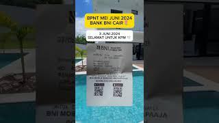 CAIR   BPNT MEI JUNI 2024 BANK BNI CAIR  ALHAMDULILAH 