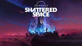 Starfield - Shattered Space DLC - if we can get it to initiate