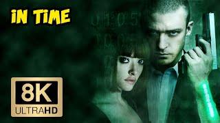 In Time Trailer 8K ULTRA HD 4320p