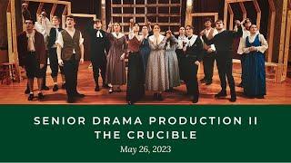 Senior Drama Production II The Crucible