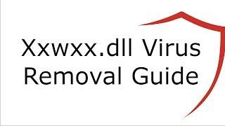 Xxwxx.dll Virus Removal Guide
