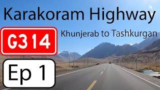 Full Drive from Khunjerab to Tashkurgan Chinese side of Karakoram Highway