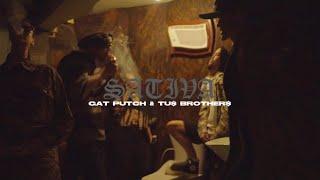 SATIVA - Gat Putch x TU$ Brother$ Official Music Video