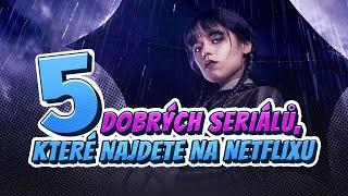 TOP 5 dobrých seriálů které najdete na Netflixu