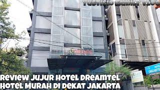 Review jujur Hotel Dreamtel hotel murah yang berada di pusat kota Jakarta