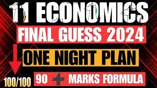 11 Economics One Night Plan  90 + Marks  11th Economics Guess 2024  1st Year Economics Guess