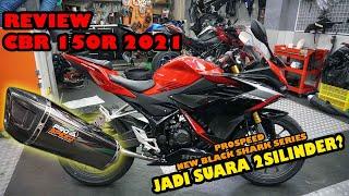 Review CBR 150R 2021 langsung Modif Ganti Knalpot Prospeed TSADESSSS - Xtreme Motor Sport Jakarta