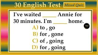 30 English Test  English Grammar Quiz  English All Tenses Mixed Quiz  No.1 Quality English