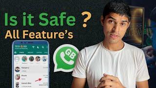 GB Whatsapp Features  Fully Explained  is GB Whatsapp Safe to Use ?