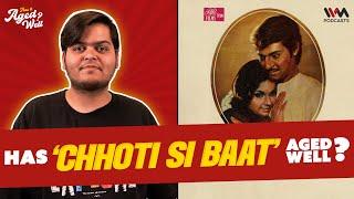 Chhoti Si Baat  Has It Aged Well? ft. Eshan Sharma of @karwaanheritage