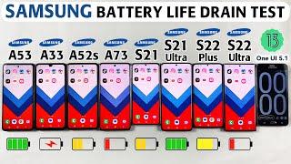 Samsung Battery Life Drain Test in 2023 - A53 vs A33 vs A52s vs A73S21S21 UltraS22 PlusS22 Ultra