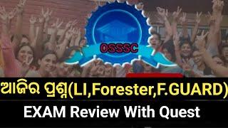 Today OSSSC LI FOREST GUARD EXAM REVIEW WITH QUESTION Proof..